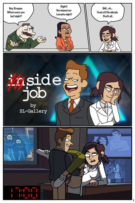 Side Job. Parodies: inside job 32; Characters: brett hand 5 reagan ridley 25; Tags: anal 172463 comic 55078 corruption 8411 full color 104383 hidden sex 3914 nakadashi 146314 sole female 233485 sole male 178547; Languages: english 180309; Category: western 168202; Pages: 6; Posted: 2 years ago